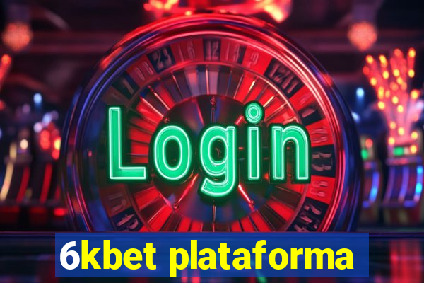 6kbet plataforma